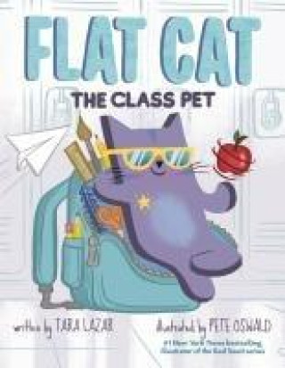 Knjiga Flat Cat: The Class Pet Pete Oswald