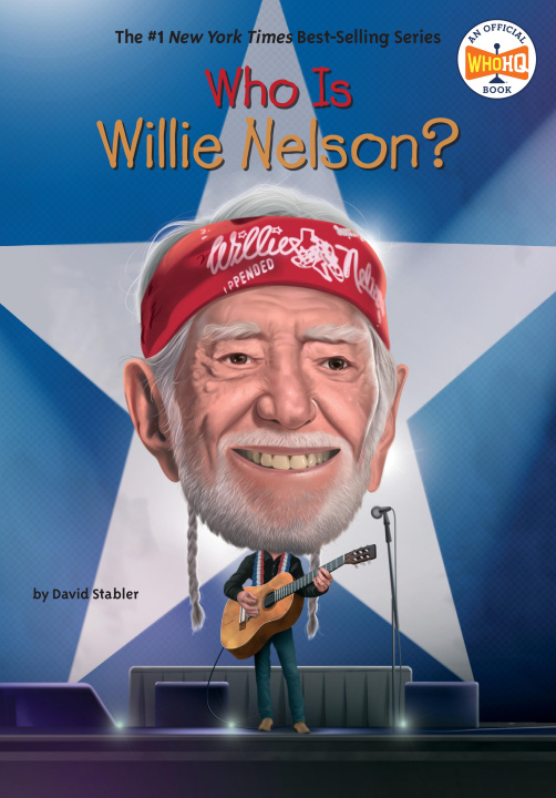 Knjiga Who Is Willie Nelson? Who Hq