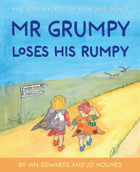 Knjiga Mr Grumpy Loses His Rumpy Ian Edwards