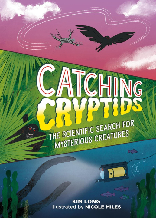Knjiga Catching Cryptids LONG KIM