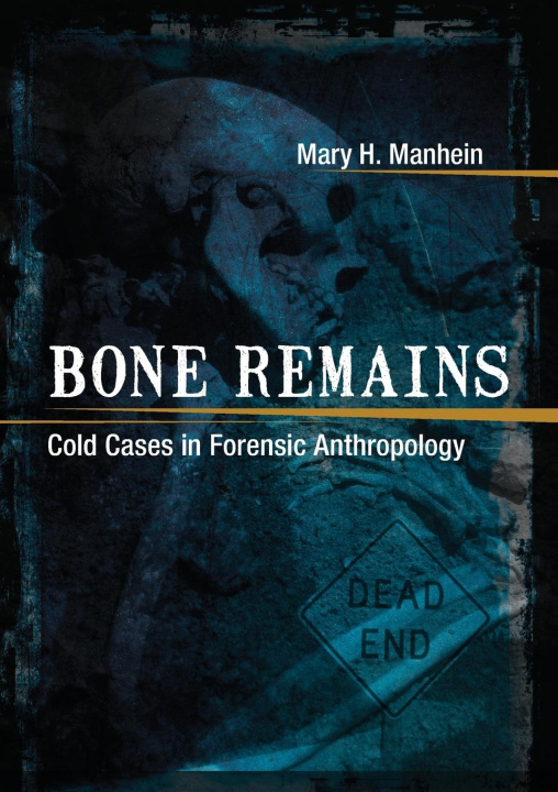 Buch Bone Remains Mary H. Manhein