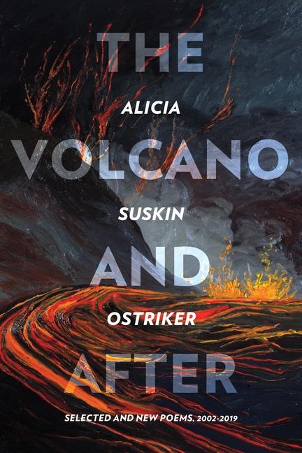 Книга The Volcano and After Alicia Suskin Ostriker