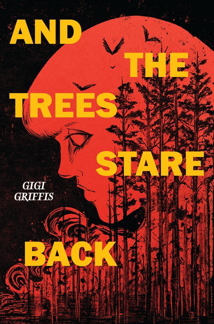Buch And the Trees Stare Back Griffis