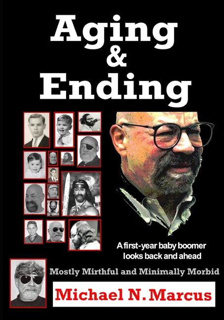 Knjiga Aging & Ending Michael N. Marcus