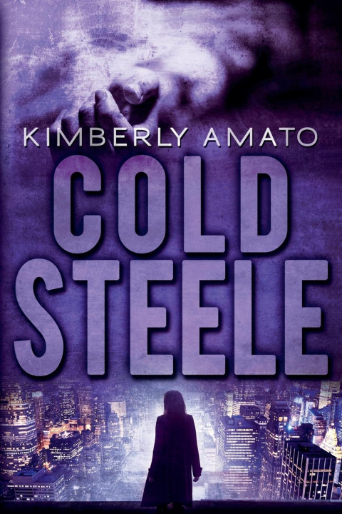 Knjiga Cold Steele Kimberly Amato