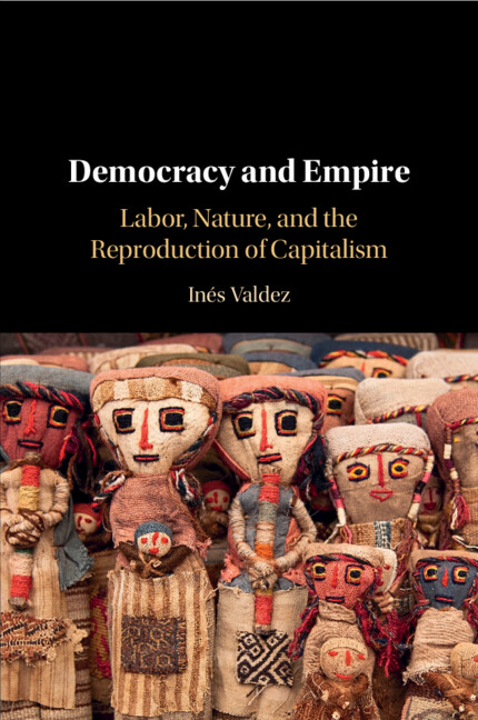 Knjiga Democracy and Empire Inés Valdez