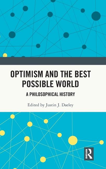 Libro Optimism and the Best Possible World Justin J. Daeley