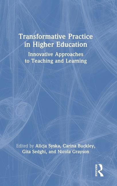 Книга Transformative Practice in Higher Education Carina Buckley