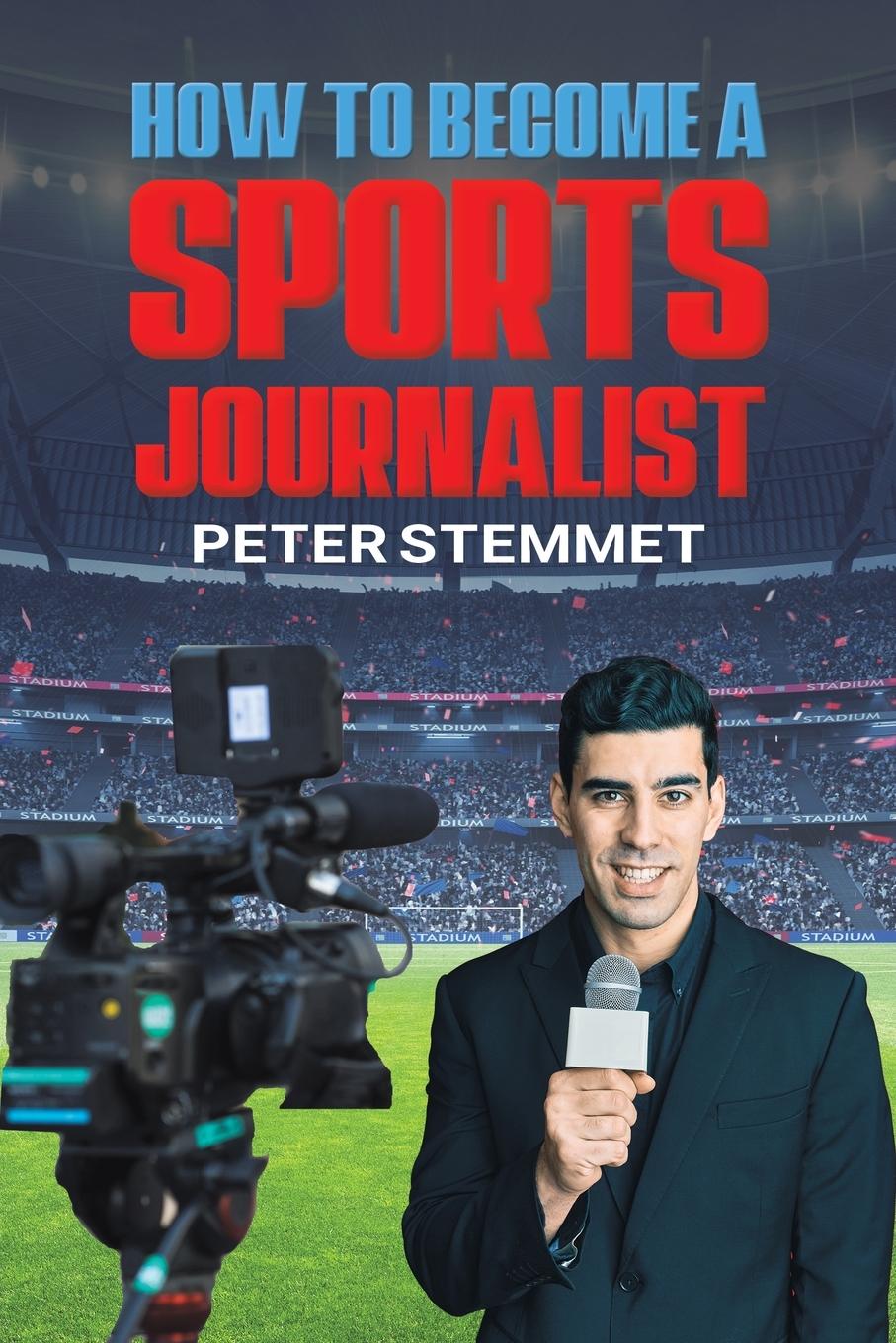 Buch How to Become a Sports Journalist Peter Stemmet