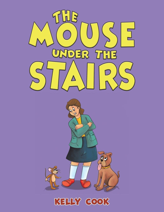 Книга The Mouse Under the Stairs Kelly Cook
