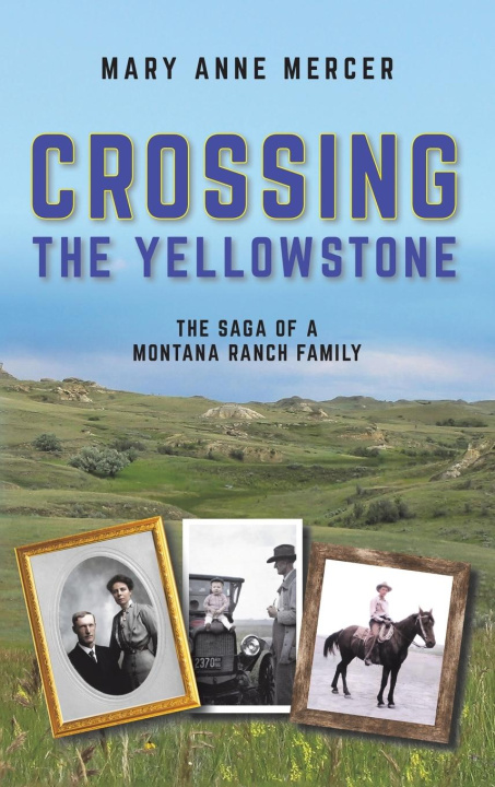 Книга Crossing the Yellowstone Mary Anne Mercer