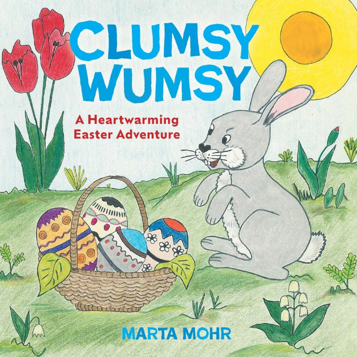 Knjiga Clumsy Wumsy Marta Mohr