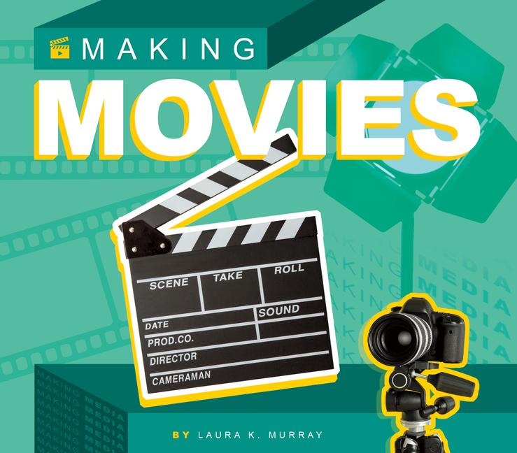 Knjiga Making Movies Laura K. Murray