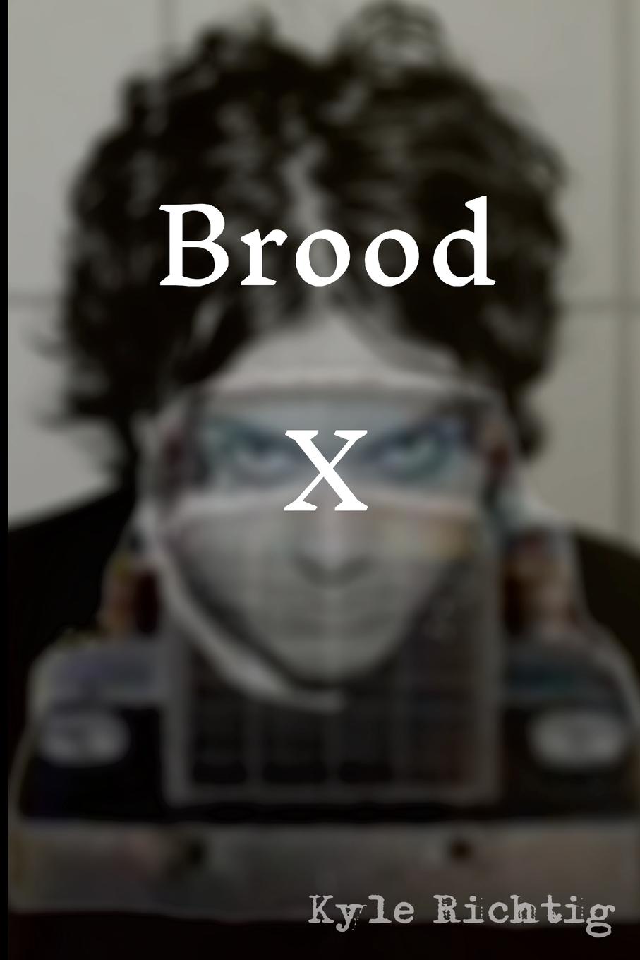 Knjiga Brood X Kyle Richtig