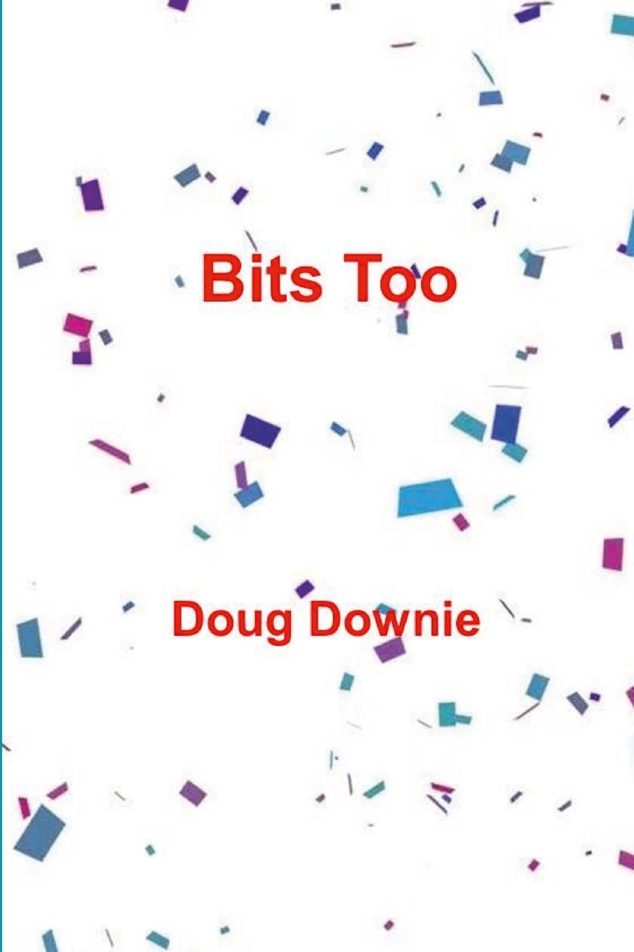 Knjiga Bits Too Doug Downie