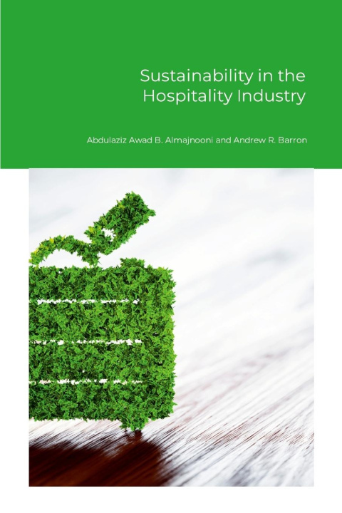 Kniha Sustainability in the Hospitality Industry Andrew Barron