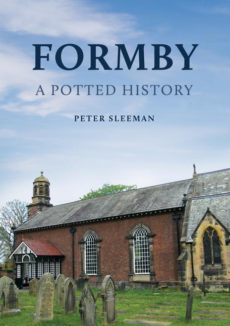 Книга Formby: A Potted History Peter Sleeman