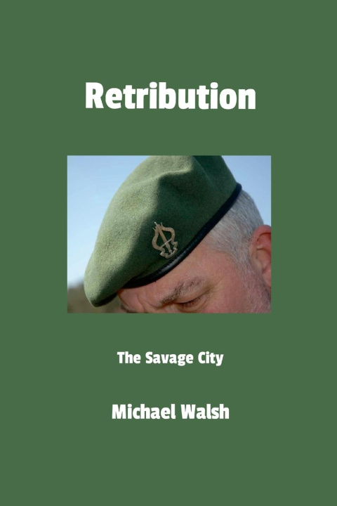 Knjiga Retribution Michael Walsh