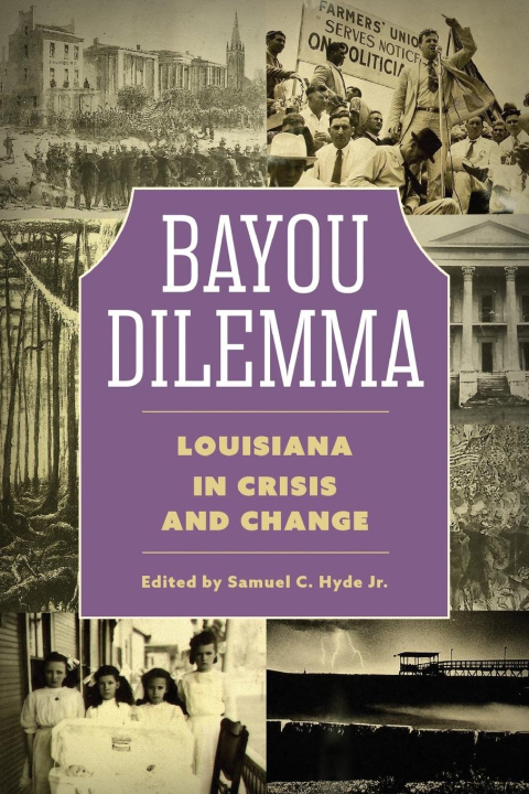 Knjiga Bayou Dilemma Samuel C. Hyde Jr.