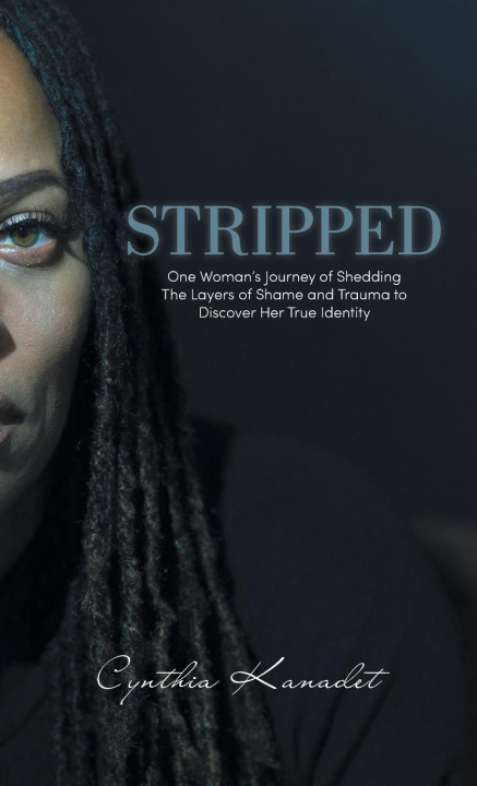 Knjiga Stripped Cynthia Kanadet