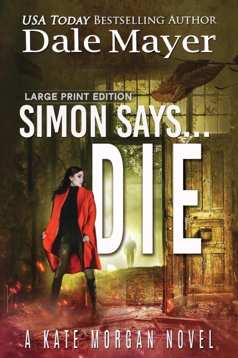 Knjiga Simon Says... Die Dale Mayer
