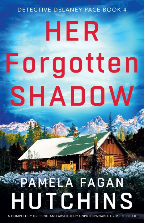 Knjiga Her Forgotten Shadow Pamela Fagan Hutchins