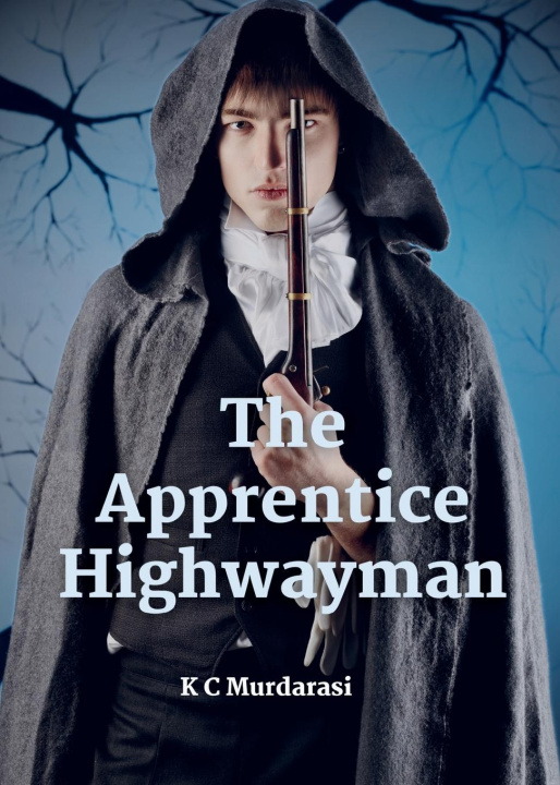 Knjiga The Apprentice Highwayman K C Murdarasi