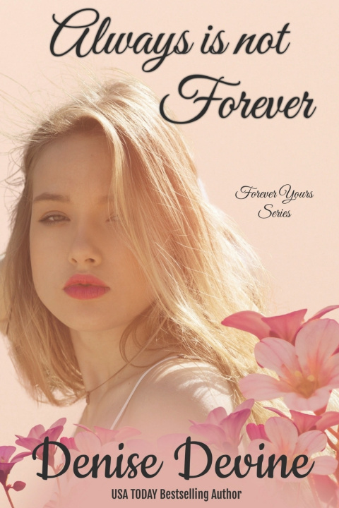 Knjiga Always is Not Forever Denise Devine