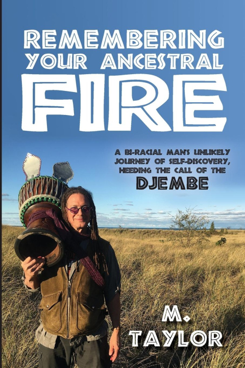 Knjiga Remembering Your Ancestral Fire Michael J Taylor