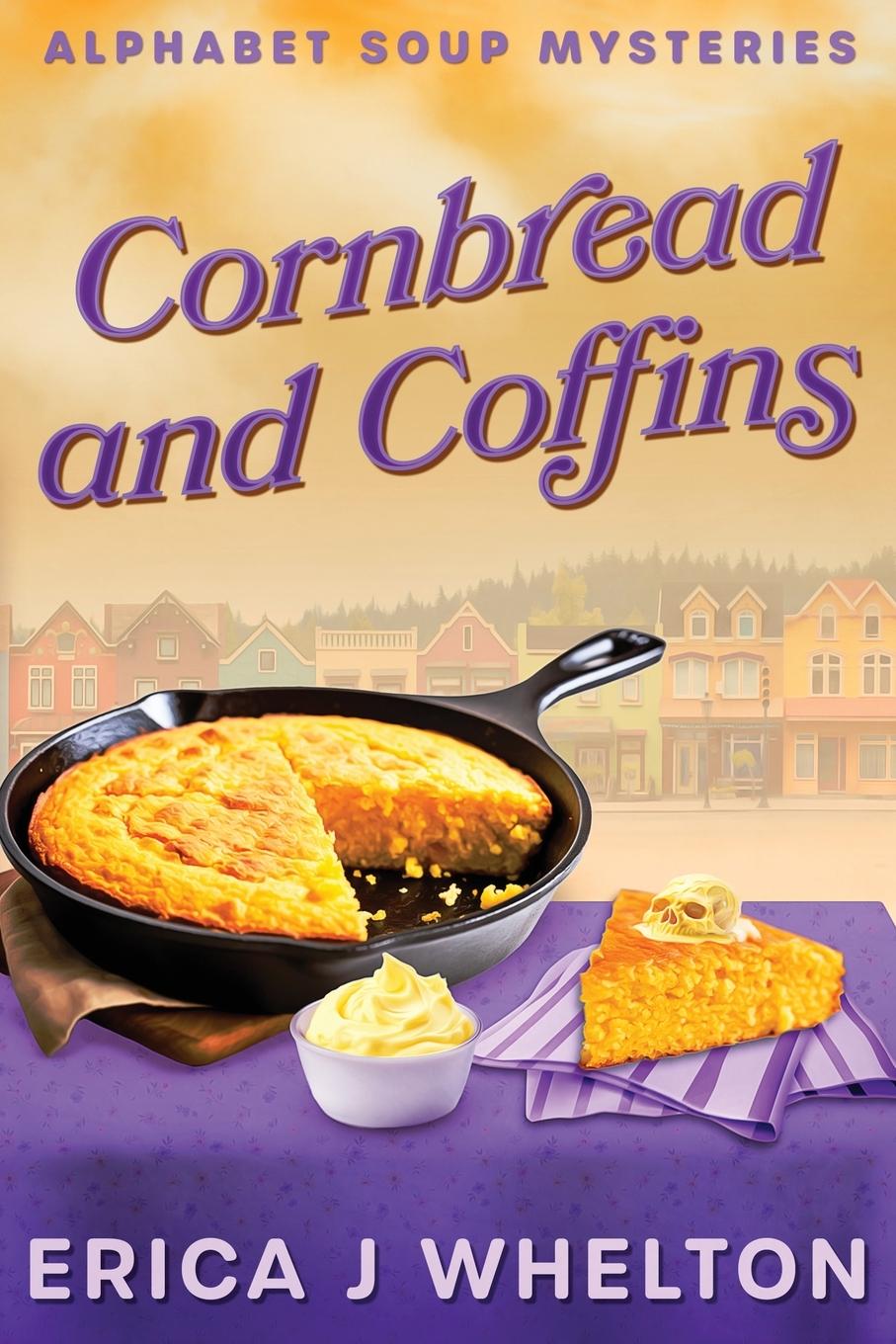 Knjiga Cornbread and Coffins Erica J Whelton