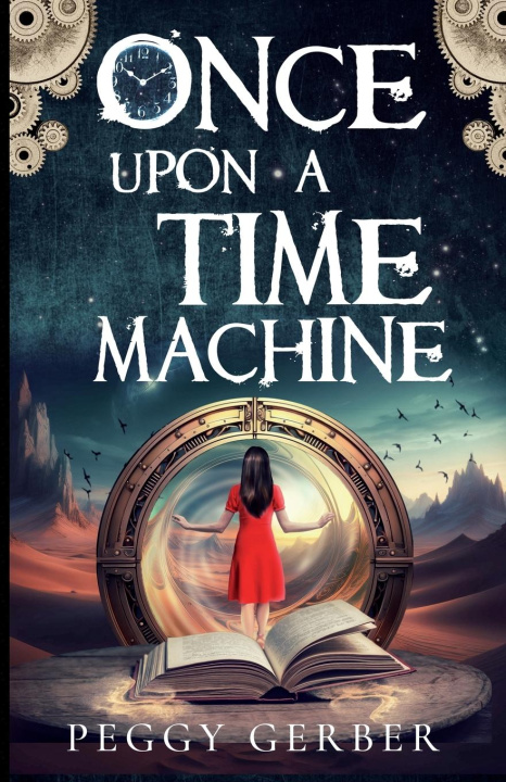 Kniha Once Upon a Time Machine Peggy Gerber