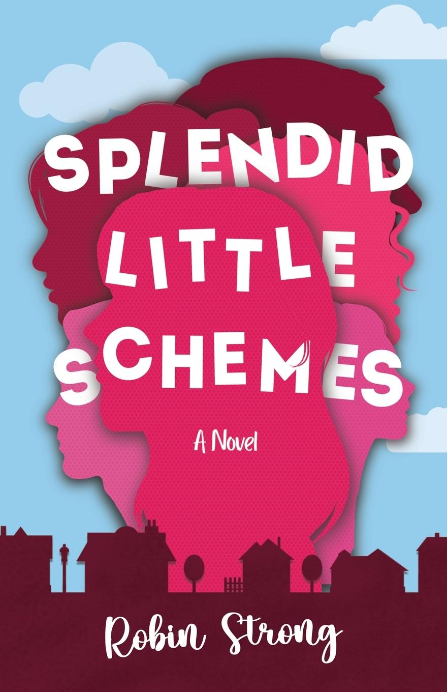 Knjiga Splendid Little Schemes Robin Strong