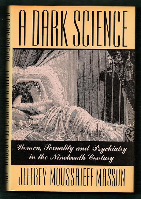 Knjiga A Dark Science: Jeffrey Moussaieff Masson