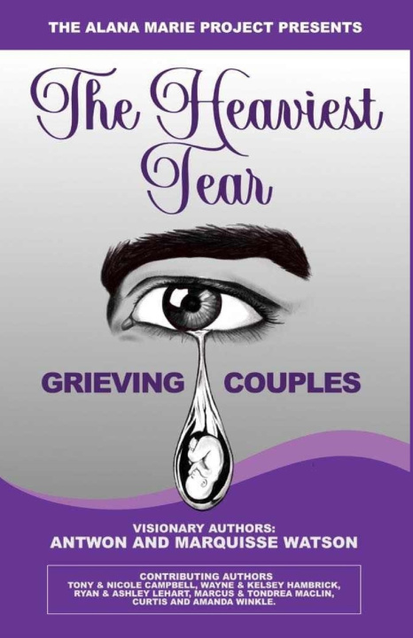 Книга The Heaviest Tear Grieving Couples Antwon Watson