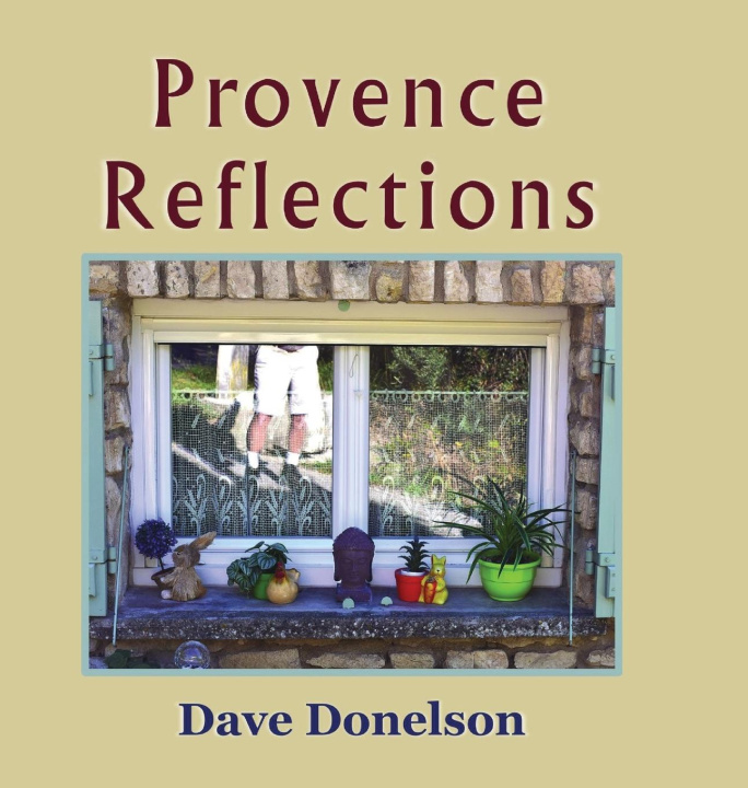 Boek Provence Reflections Dave Donelson