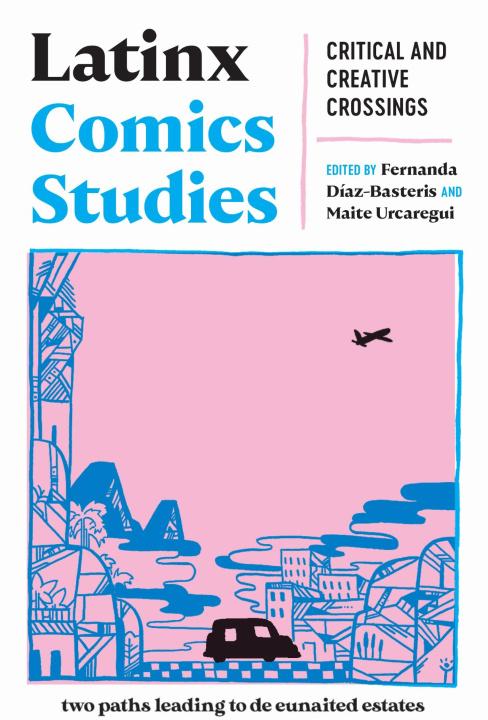 Βιβλίο Latinx Comics Studies Maite Urcaregui
