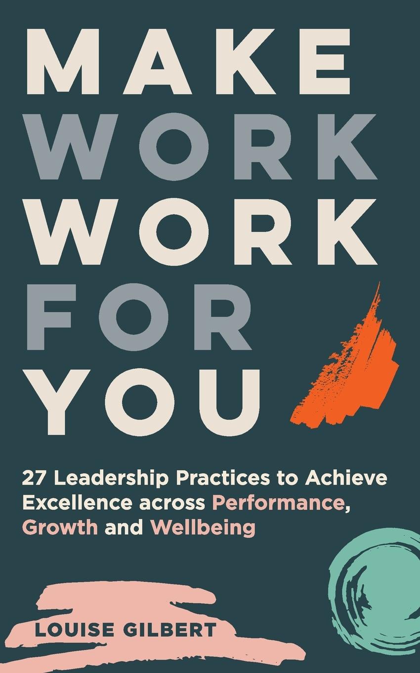 Book Make Work Work for You Louise Gilbert