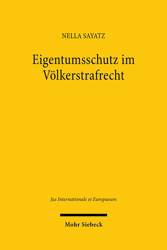 Книга Eigentumsschutz im Völkerstrafrecht Nella Sayatz