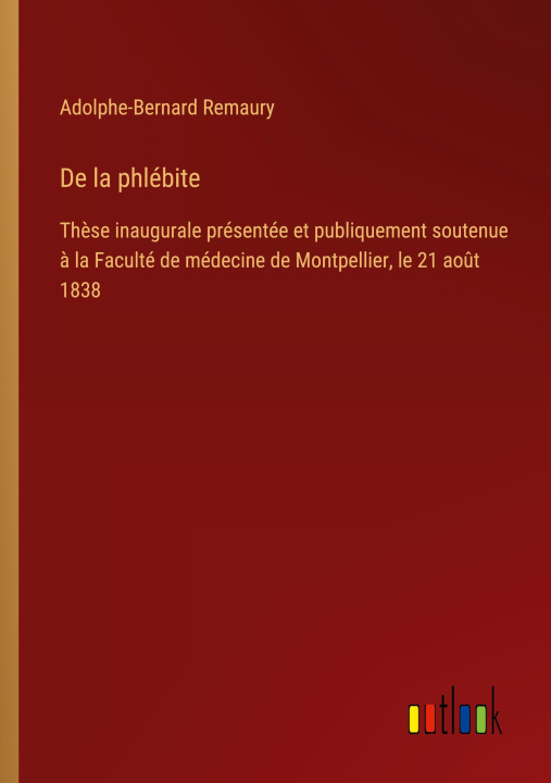 Knjiga De la phlébite Adolphe-Bernard Remaury