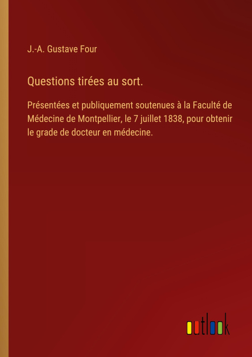 Knjiga Questions tirées au sort. J.-A. Gustave Four