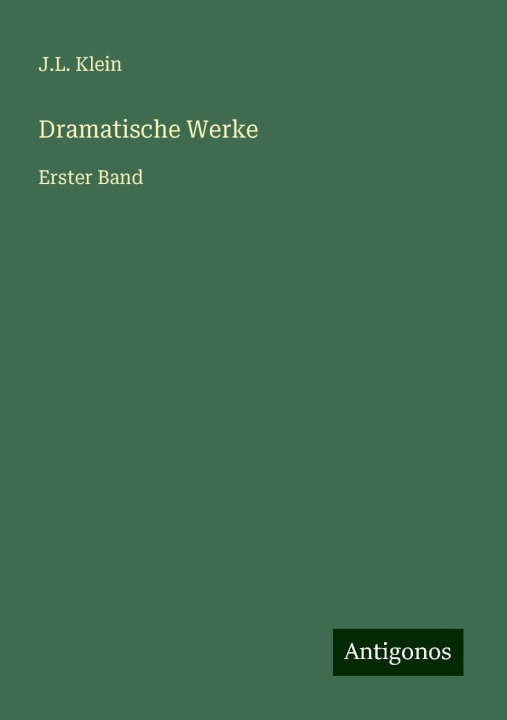 Книга Dramatische Werke J.L. Klein
