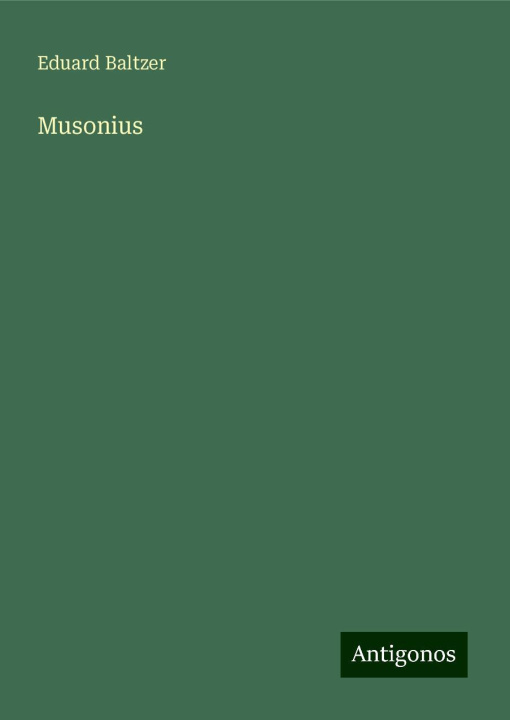 Knjiga Musonius Eduard Baltzer