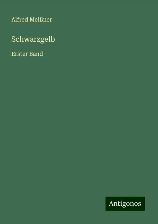 Buch Schwarzgelb Alfred Meißner