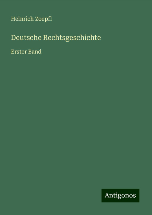Book Deutsche Rechtsgeschichte Heinrich Zoepfl