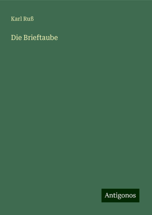 Book Die Brieftaube Karl Ruß