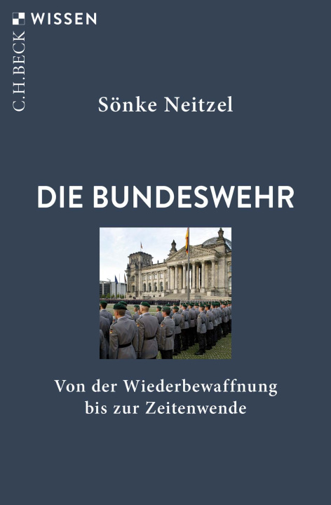 Βιβλίο Die Bundeswehr Sönke Neitzel