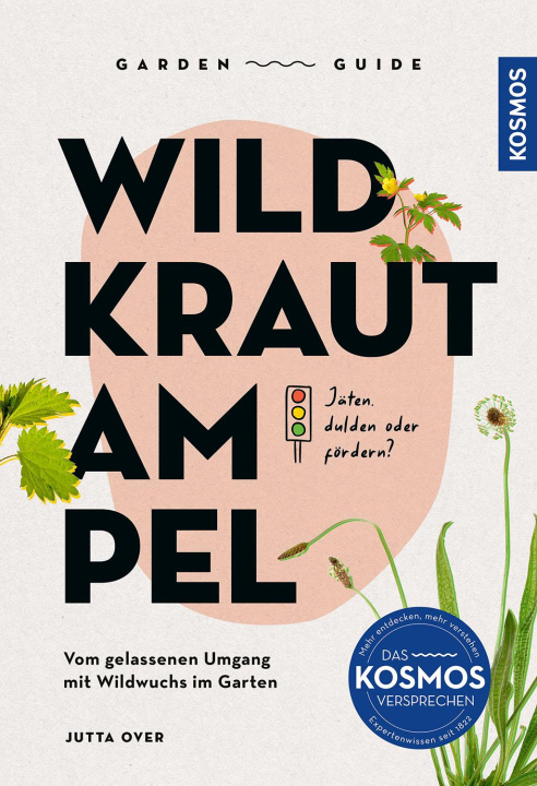 Knjiga Garden Guide Wildkrautampel Jutta Over