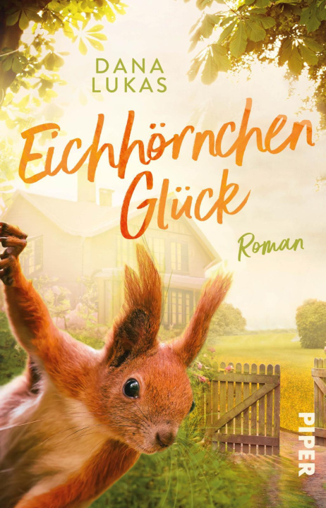 Kniha Eichhörnchenglück Dana Lukas
