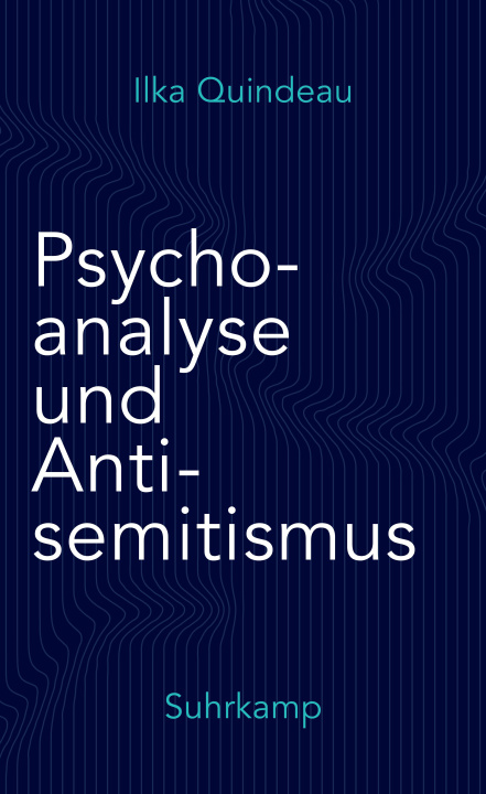 Buch Psychoanalyse und Antisemitismus Ilka Quindeau