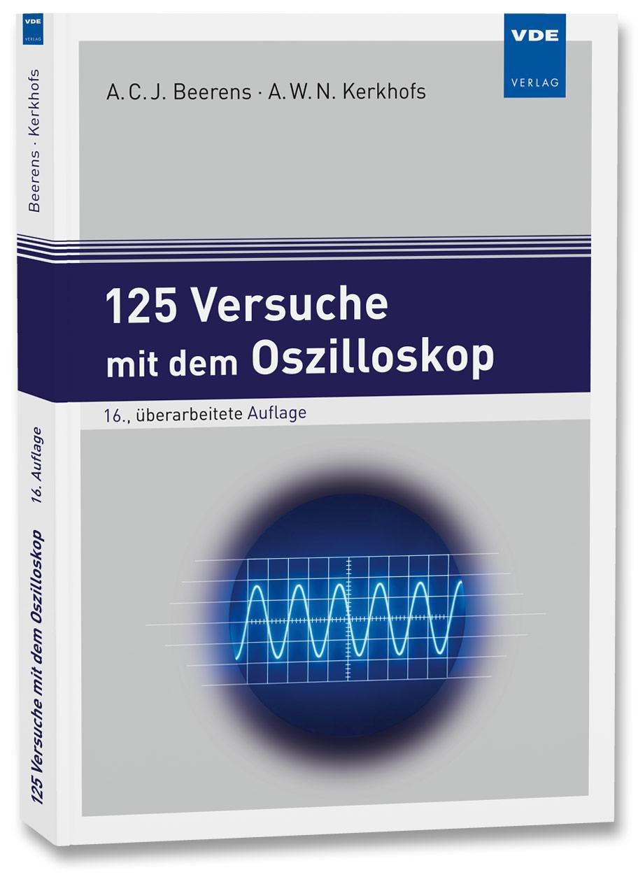 Книга 125 Versuche mit dem Oszilloskop Antonius W. N. Kerkhofs